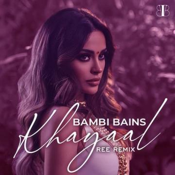 download Khayaal-(Ree-Remix) Bambi Bains mp3